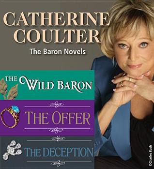 Read The Baron Novels #1-3: The Wild Baron / The Offer / The Deception - Catherine Coulter | PDF