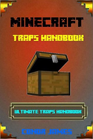 Read Minecraft: Top Secret Traps Guide for Minecrafters - Conor James | ePub