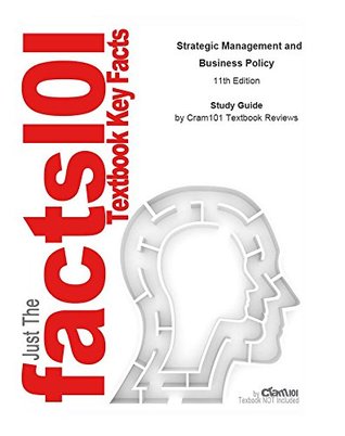 Full Download e-Study Guide for: Strategic Management and Business Policy by Thomas L. Wheelen, ISBN 9780132323468 - Cram101 Textbook Reviews | PDF