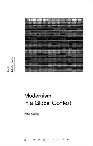 Read Modernism in a Global Context (New Modernisms) - Peter Kalliney | ePub