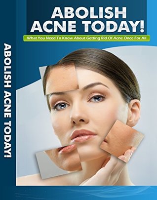 Download Abolish Acne Today: What You Need To Know About Getting Rid Of Acne Once And For All - KO Cruz file in ePub