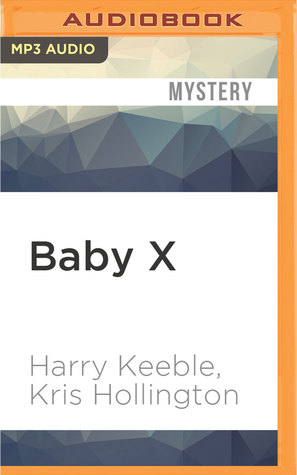 Read Baby X: Britain's Child Abusers Brought to Justice - Harry Keeble file in ePub