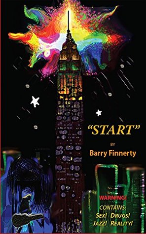 Read Start: Warning! Contains: Sex! Drugs! Jazz! Reality! - Barry Finnerty | PDF