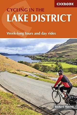 Download Cycling in the Lake District: Week-long tours and day rides (Cicerone Cycling Guides) - Richard Barrett file in ePub