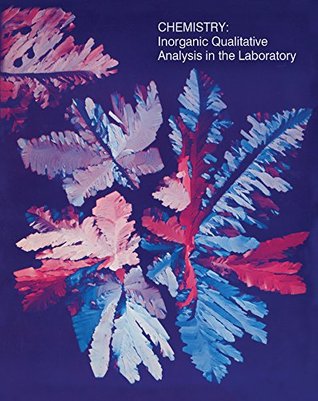 Full Download Chemistry: Inorganic qualitative analysis in the Laboratory - Clyde R. Metz | ePub