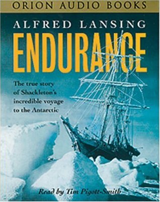 Read Online Endurance : The True Story of Shackleton's Incredible Voyage to the Antarctic - Alfred Lansing file in PDF