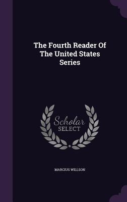 Download The Fourth Reader of the United States Series - Marcius Willson file in PDF