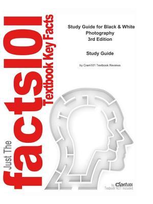 Download Black and White Photography: Arts, Photography - Cram101 Textbook Reviews | ePub