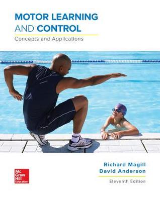 Read Online Motor Learning and Control: Concepts and Applications - Richard A. Magill | PDF