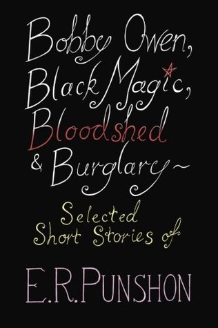 Download Bobby Owen, Black Magic, Bloodshed & Burglary: Selected Short Stories of E. R. Punshon - E.R. Punshon file in ePub