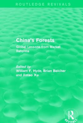 Full Download China's Forests: Global Lessons from Market Reforms - William F. Hyde | PDF