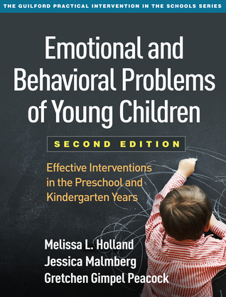 Download Emotional and Behavioral Problems of Young Children, Second Edition: Effective Interventions in the Preschool and Kindergarten Years - Melissa L. Holland file in PDF