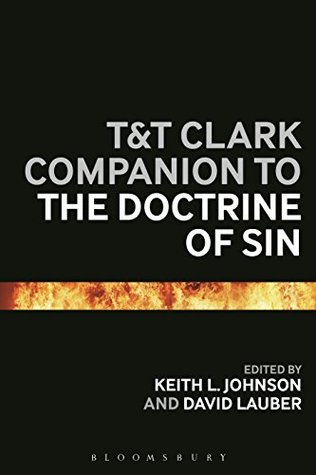 Read Online T&T Clark Companion to the Doctrine of Sin (Bloomsbury Companions) - Keith L. Johnson file in PDF