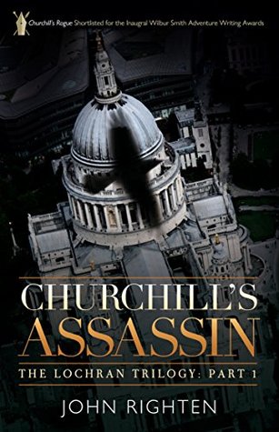 Full Download Churchill's Assassin: The Lochran Trilogy: Part 1 - John Righten file in PDF