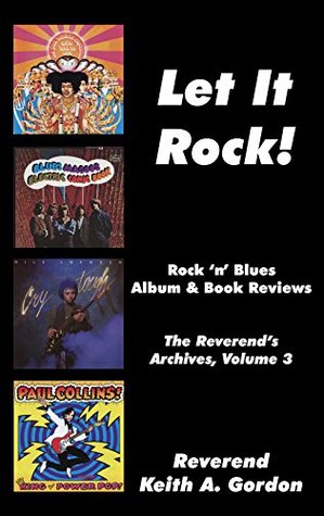 Download Let It Rock!: The Reverend's Archives, Volume 3 - Keith A. Gordon file in PDF