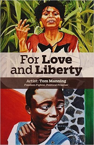 Download For Love and Liberty: Artist Tom Manning, Freedom Fighter, Political Prisoner - Tom Manning file in PDF