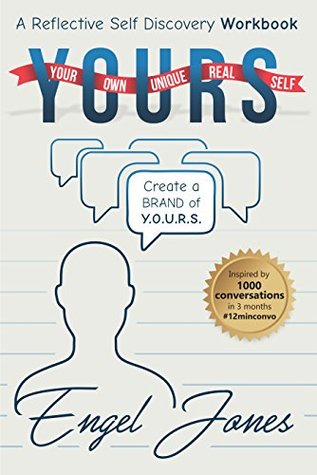 Download Your Own Unique Real Self-Y.O.U.R.S: A Reflective Self Discovery Guide - Engel Jones | ePub