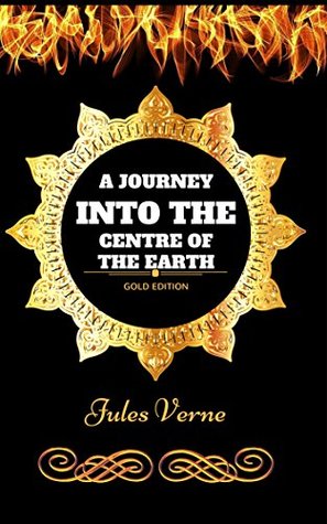 Read Online A Journey into the Centre of the Earth: By Jules Verne - Illustrated - Jules Verne | PDF