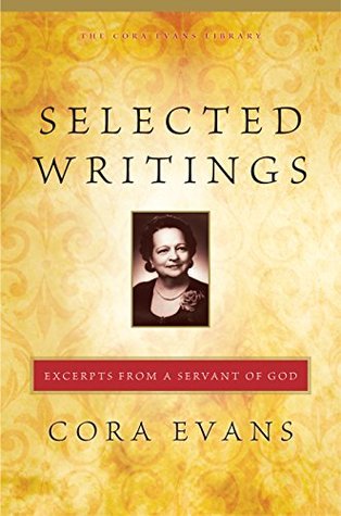 Read Selected Writings: Excerpts from a Servant of God - Cora Evans | PDF