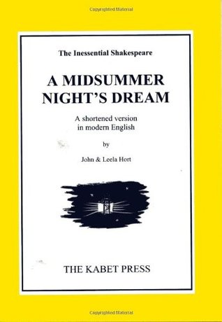 Read Online A Midsummer Night's Dream (Inessential Shakespeare) - John Hort | PDF