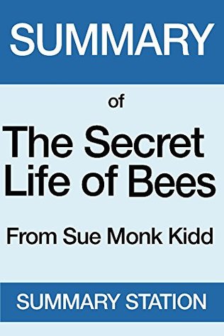 Read Online Summary of The Secret Life of Bees: From Sue Monk Kid - Summary Station | ePub