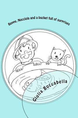 Full Download Beppe, Nocciola and a Bucket Full of Surprises - Giulia Boccabella file in PDF