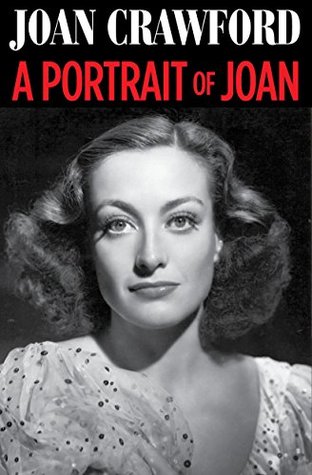 Read A Portrait of Joan: An Autobiography of Joan Crawford - Joan Crawford | ePub