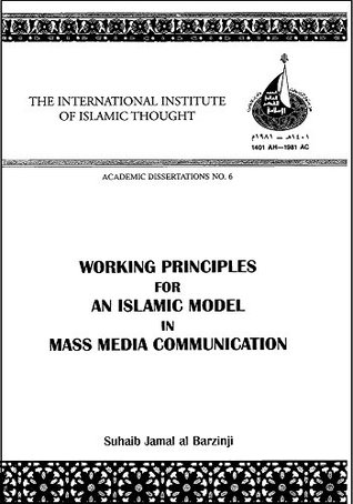 Download Working Principles for an Islamic Model in Mass Media Communication - Suhaib Jamal al Barzinji file in ePub