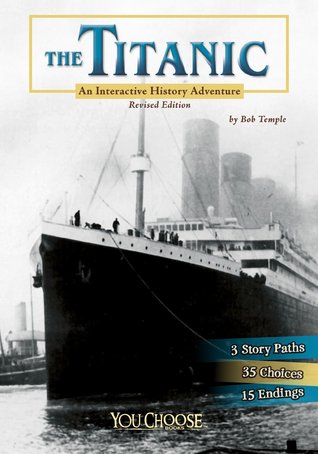 Read The Titanic: An Interactive History Adventure - Bob Temple file in PDF