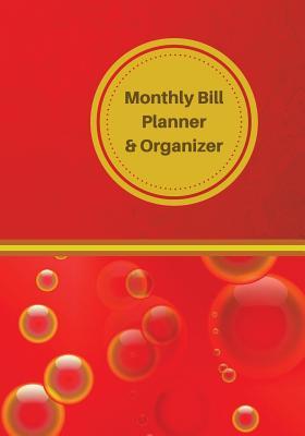 Full Download Monthly Bill Planner & Organizer: Budget Planning, Financial Planning Journal - Jude Essentials | ePub