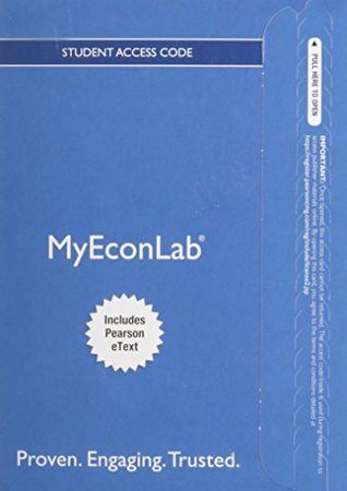 Read MyEconLab with Pearson eText -- Access Card -- for The Economics of Money, Banking and Financial Markets - Frederic S. Mishkin file in PDF