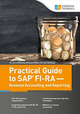 Download Practical Guide to SAP FI-RA - Revenue Accounting and Reporting - M. McKinney | PDF