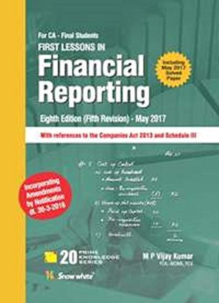 Full Download First Lessons in Financial Reporting [CA Final Nov 2017] - M.P.Vijay Kumar file in ePub