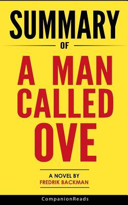 Full Download Summary of a Man Called Ove: A Novel by Fredrik Backman - CompanionReads Summary | ePub