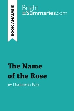 Read The Name of the Rose by Umberto Eco (Book Analysis): Detailed Summary, Analysis and Reading Guide - Bright Summaries | PDF