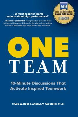 Download One Team: 10-Minute Discussions That Activate Inspired Teamwork - Craig W. Ross | PDF