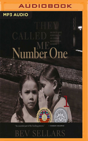 Download They Called Me Number One: Secrets and Survival at an Indian Residential School - Bev Sellars | ePub