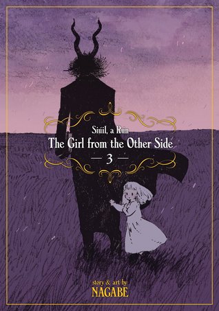 Download The Girl from the Other Side: Siúil, A Rún, Volume 3 - Nagabe | PDF