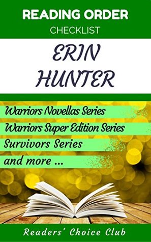 Download Reading order checklist: Erin Hunter - Series read order: Warriors Novellas Series, Warriors Super Edition Series, Survivors Series and more! - Readers' Choice Club file in PDF