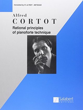 Read Rational Principles of Pianoforte Technique Piano - Alfred Cortot file in PDF