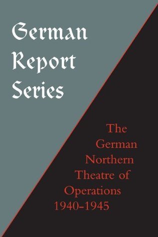 Read Online German Northern Theatre of Operations, 1940-45 - Earl F. Ziemke file in ePub