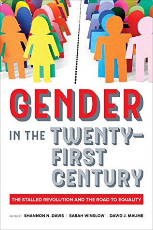 Download Gender in the Twenty-First Century: The Stalled Revolution and the Road to Equality - Shannon N Davis file in ePub