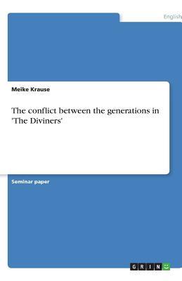 Read The conflict between the generations in 'The Diviners' - Meike Krause | ePub