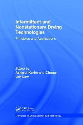 Download Intermittent and Nonstationary Drying Technologies: Principles and Applications - Azharul Karim file in PDF