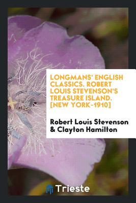 Read Longmans' English Classics. Robert Louis Stevenson's Treasure Island. [new York-1910] - Robert Louis Stevenson | PDF