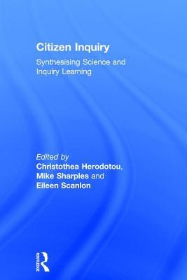 Download Citizen Inquiry: Synthesising Science and Inquiry Learning - Christothea Herodotou | ePub