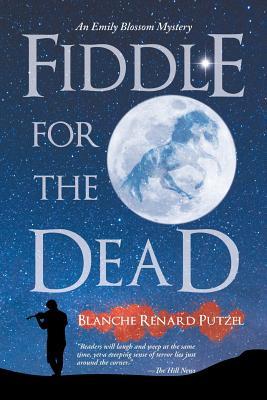 Read Online Fiddle for the Dead: An Emily Blossom Mystery - Blanche Renard Putzel file in ePub