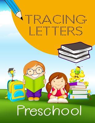 Download Tracing Letters Preschool: Letter Tracing Practice Book for Preschoolers, Kindergarten (Printing for Kids Ages 3-5)(1 Lines, Dotted) -  | PDF