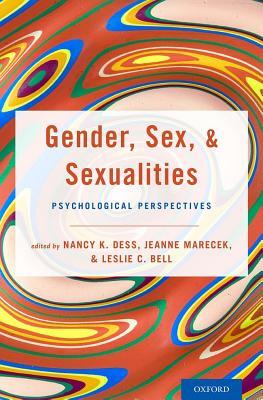 Download Gender, Sex, and Sexualities: Psychological Perspectives - Nancy Dess file in ePub