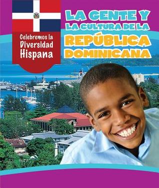 Download La Gente y La Cultura de la Republica Dominicana (the People and Culture of the Dominican Republic) - Ian Emminizer file in PDF